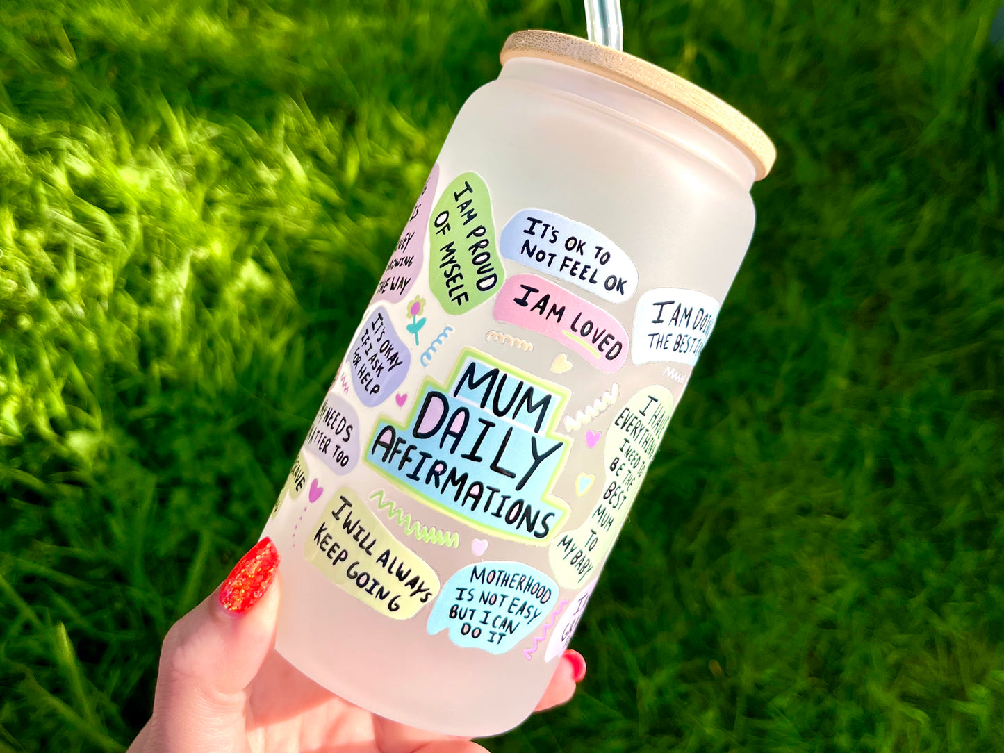 Mum Daily Affirmations Can Glass